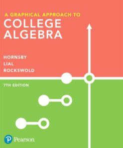 Graphical Approach to College Algebra, A - 7th Edition