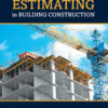 Estimating in Building Construction - 9th Edition