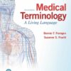 Medical Terminology: A Living Language - 7th Edition