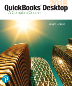 QuickBooks Desktop 2018: A Complete Course - 17th Edition