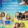Integrating Educational Technology into Teaching - 8th Edition