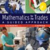 Mathematics for the Trades: A Guided Approach - 11th Edition