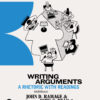Writing Arguments: A Rhetoric with Readings - 11th Edition