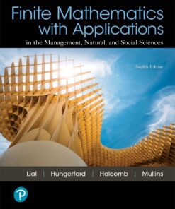Finite Mathematics with Applications in the Management, Natural, and Social Sciences - 12th Edition