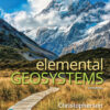 Elemental Geosystems - 9th Edition