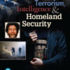 Terrorism, Intelligence and Homeland Security - 2nd Edition