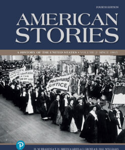 American Stories: A History of the United States, Volume 2 - 4th Edition