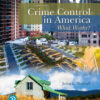 Crime Control in America: What Works? - 4th Edition