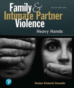 Family and Intimate Partner Violence: Heavy Hands - 6th Edition