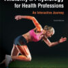 Anatomy & Physiology for Health Professions - 4th Edition