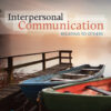 Interpersonal Communication: Relating to Others - 9th Edition