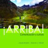 ¡Arriba!: comunicación y cultura (Pearson+) - 7th Edition