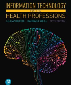 Information Technology for the Health Professions - 5th Edition
