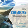 Hill's Chemistry for Changing Times - 15th Edition