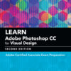 Learn Adobe Photoshop CC for Visual Communication - 2nd Edition
