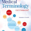 Medical Terminology: Get Connected! - 3rd Edition