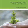 Understanding Child Abuse and Neglect - 10th Edition