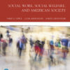 Social Work, Social Welfare, and American Society - 9th Edition