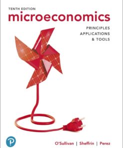 Microeconomics: Principles, Applications, and Tools - 10th Edition