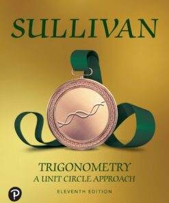 Trigonometry: A Unit Circle Approach - 11th Edition