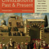 Civilizations Past and Present, Combined Volume - 13th Edition
