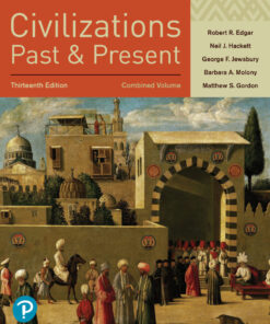 Civilizations Past and Present, Combined Volume - 13th Edition