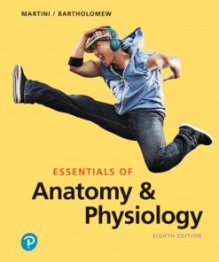 Essentials of Anatomy & Physiology - 8th Edition