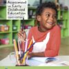 Assessment in Early Childhood Education - 8th Edition