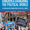 Understanding the Political World - 13th Edition