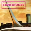Conexiones: Comunicación y cultura (Pearson+) - 6th Edition