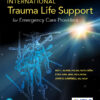 International Trauma Life Support for Emergency Care Providers - 9th Edition