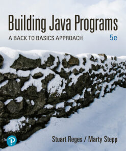 Building Java Programs: A Back to Basics Approach - 5th Edition