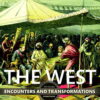 The West: Encounters and Transformations, Combined Volume - 5th Edition