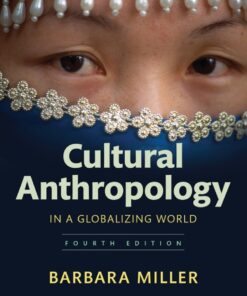 Cultural Anthropology in a Globalizing World - 4th Edition