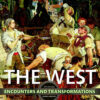 The West: Encounters and Transformations, Volume 2 - 5th Edition
