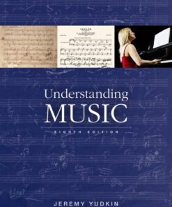 Understanding Music - 8th Edition