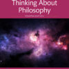 Ultimate Questions: Thinking About Philosophy - 4th Edition