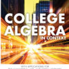 College Algebra in Context with Applications for the Managerial, Life, and Social Sciences - 6th Edition
