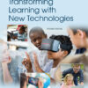 Transforming Learning with New Technologies - 4th Edition