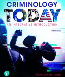 Criminology Today: An Integrative Introduction (Pearson+) - 10th Edition