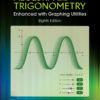 Algebra and Trigonometry Enhanced with Graphing Utilities - 8th Edition