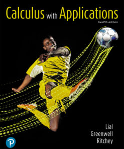 Calculus with Applications - 12th Edition
