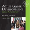 Agile Game Development - 2nd Edition