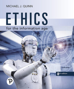 Ethics for the Information Age - 8th Edition