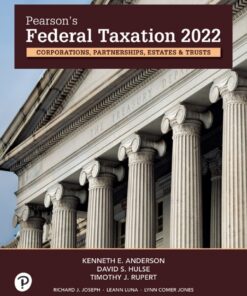 Pearson's Federal Taxation 2022 Corporations, Partnerships, Estates & Trusts - 35th Edition