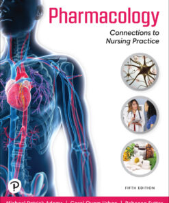 Pharmacology: Connections to Nursing Practice - 5th Edition