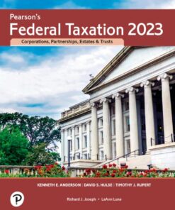 Pearson's Federal Taxation 2023 Corporations, Partnerships, Estates, & Trusts - 36th Edition