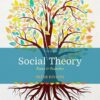 Social Theory: Roots & Branches - 6th Edition