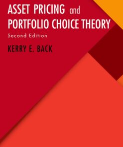 Asset Pricing and Portfolio Choice Theory - 2nd Edition
