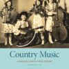 Country Music: A Cultural and Stylistic History - 2nd Edition